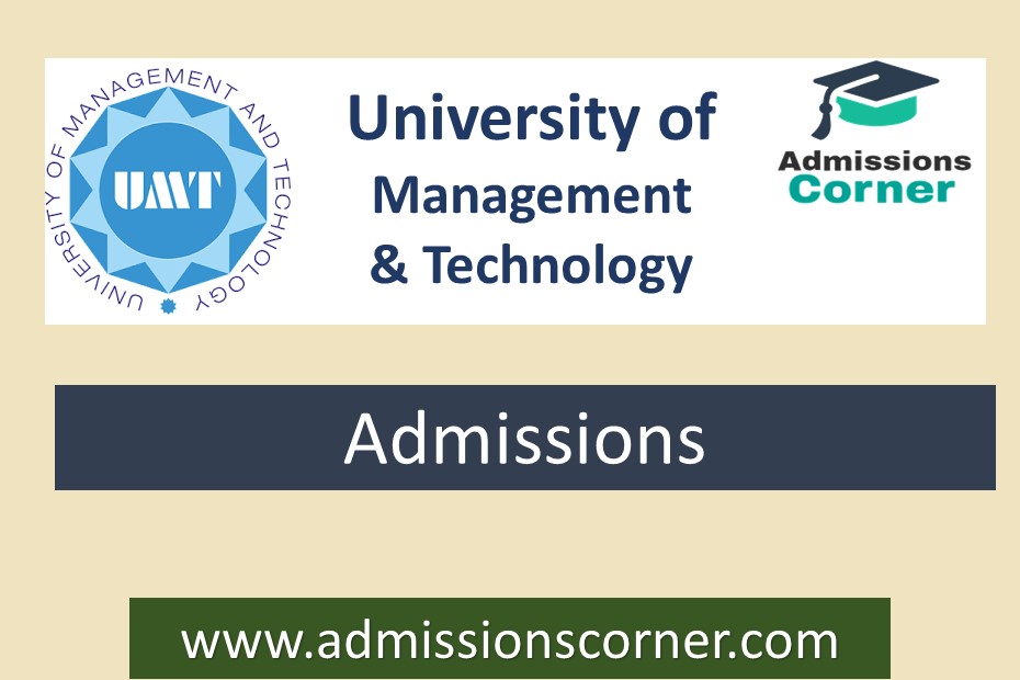 University of Management and Technology UMT Lahore Admissions Fall 2023