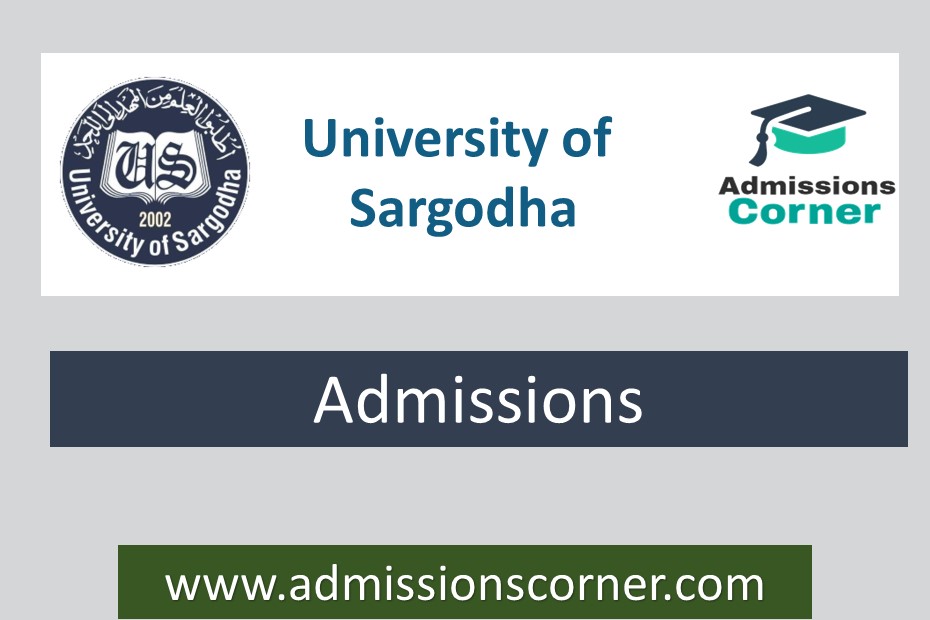 University Of Sargodha Admissions Fall 2024 - Admissions Corner