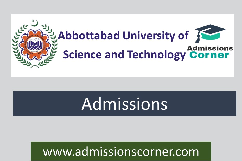 Abbottabad University Of Science And Technology AUST Admissions Fall 2023