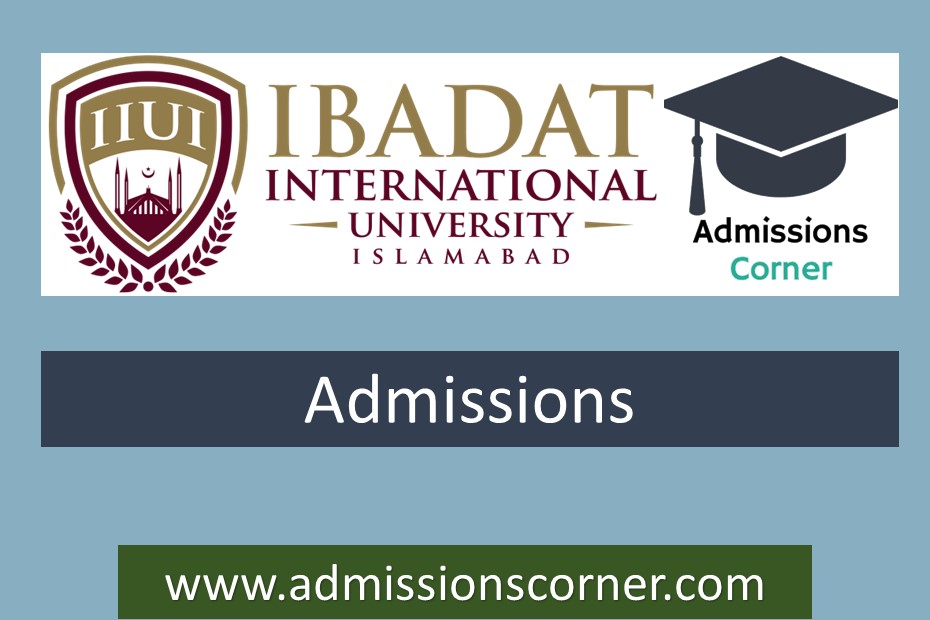 IBADAT International University Islamabad Admissions Fall 2023