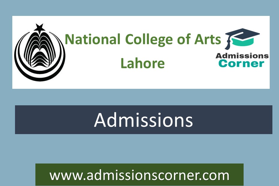 National College Of Arts Lahore Admissions 