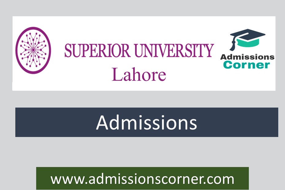 Superior University Lahore Admissions Spring 2024