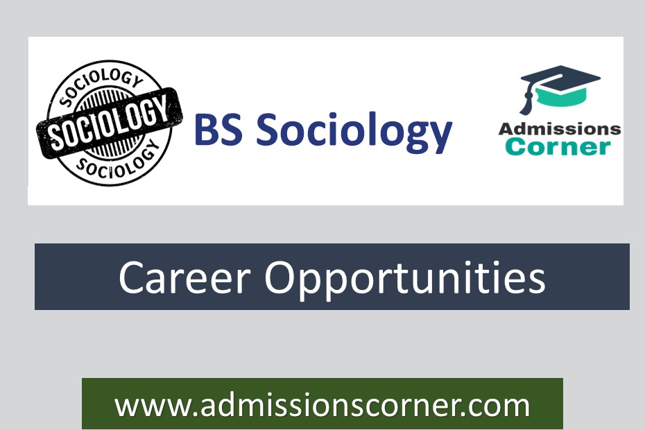 what-is-the-scope-of-bs-sociology-admissions-corner