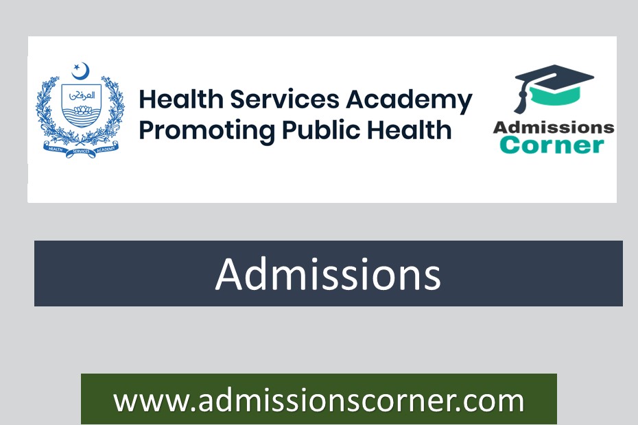 Health Services Academy HSA Islamabad Degree Admission 2024 ...