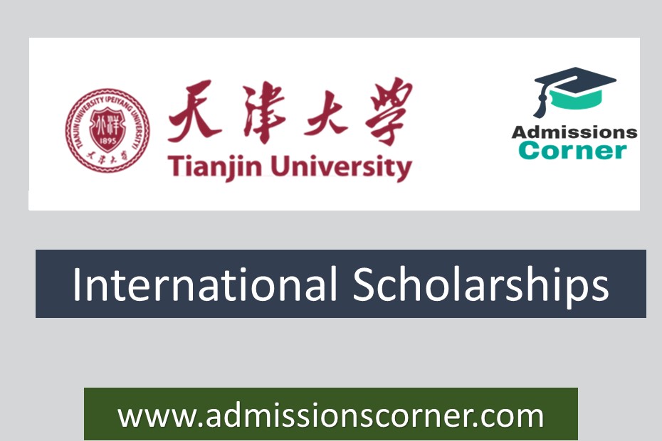 Tianjin University Chinese Government Scholarship 2024 - Admissions Corner