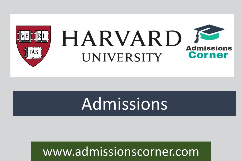 Harvard University Admissions 2024 Admissions Corner