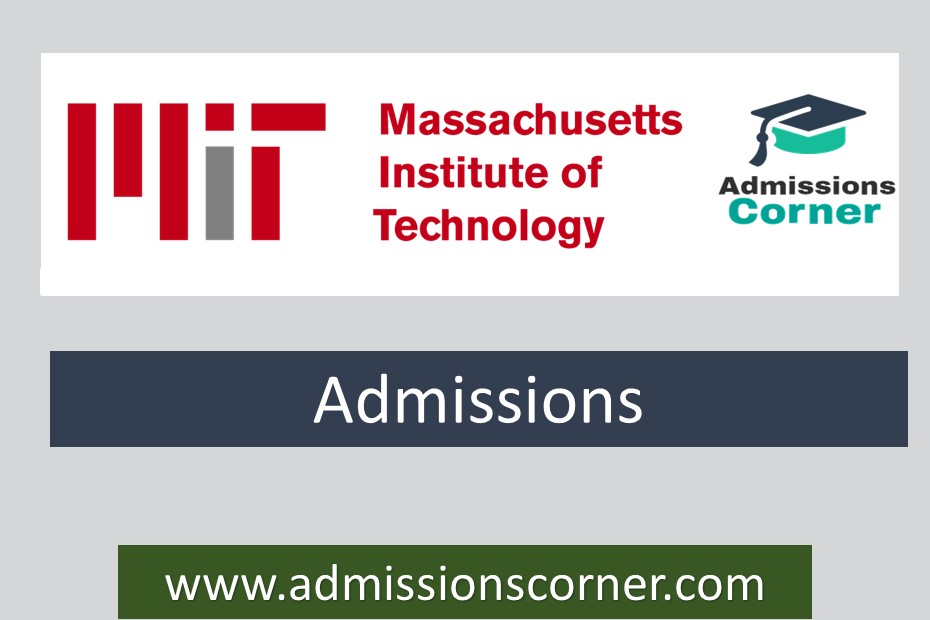 Massachusetts Institute of Technology (MIT) Admissions 2024